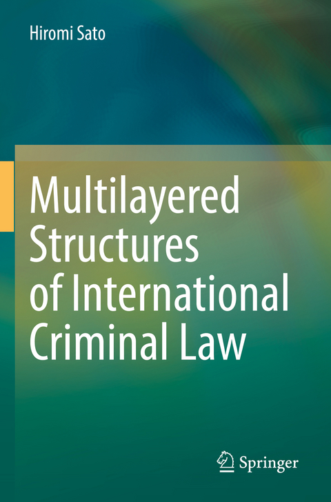 Multilayered Structures of International Criminal Law - Hiromi Sato