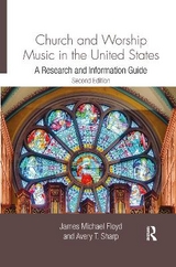 Church and Worship Music in the United States - Floyd, James Michael; Sharp, Avery