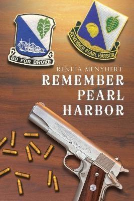 Remember Pearl Harbor - Renita Menyhert