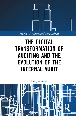 The Digital Transformation of Auditing and the Evolution of the Internal Audit - Nabyla Daidj