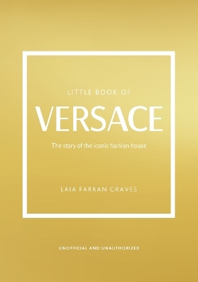 Little Book of Versace - Laia Farran Graves