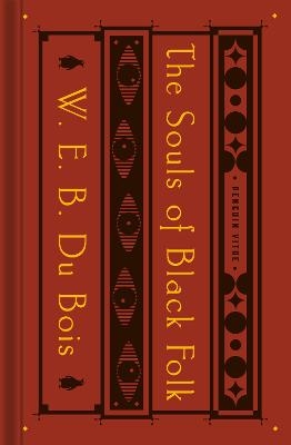 The Souls of Black Folk - W. E. B. Du Bois