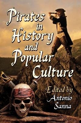 Pirates in History and Popular Culture - 