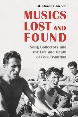 Musics Lost and Found - Michael Church