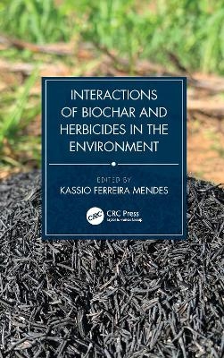 Interactions of Biochar and Herbicides in the Environment - 