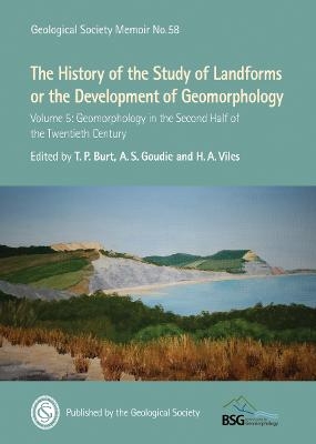 The History of the Study of Landforms or the Development of Geomorphology: Volume 5 - 