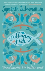 Following Fish -  Samanth Subramanian