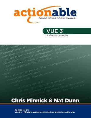 Actionable Vue 3 - Nat Dunn, Chris Minnick