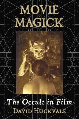 Movie Magick - David Huckvale