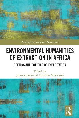 Environmental Humanities of Extraction in Africa - 