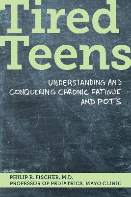 Tired Teens - Philip R. Fischer