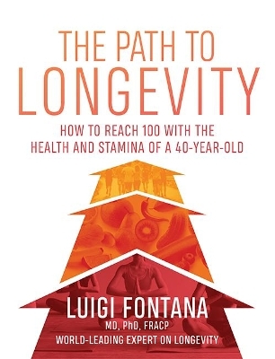 The Path to Longevity - Luigi Fontana