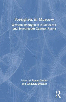 Foreigners in Muscovy - 