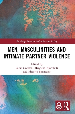 Men, Masculinities and Intimate Partner Violence - 