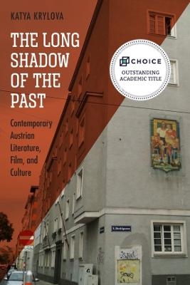 The Long Shadow of the Past - Katya Krylova