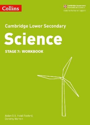 Lower Secondary Science Workbook: Stage 7 - Heidi Foxford, Aidan Gill, Dorothy Warren