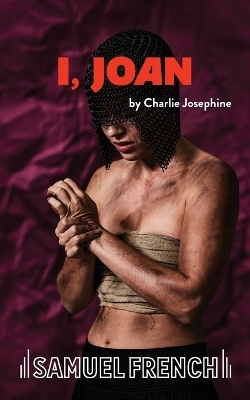 I, Joan - Charlie Josephine