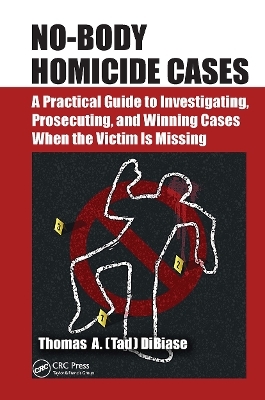 No-Body Homicide Cases - Thomas A.(Tad) DiBiase