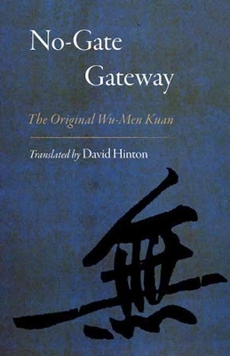 No-Gate Gateway - David Hinton