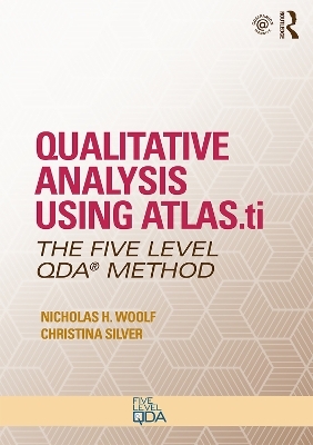 Qualitative Analysis Using ATLAS.ti, NVivo and MAXQDA - Nicholas H. Woolf, Christina Silver