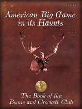 American Big Game in its Haunts - 