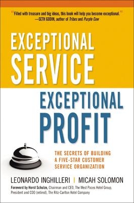 Exceptional Service, Exceptional Profit - Leonardo Inghilleri, Micah Solomon