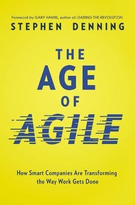 The Age of Agile - Stephen Denning