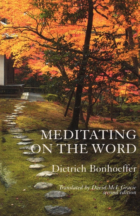 Meditating on the Word -  Dietrich Bonhoeffer