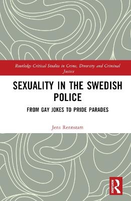 Sexuality in the Swedish Police - Jens Rennstam