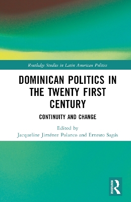 Dominican Politics in the Twenty First Century - 