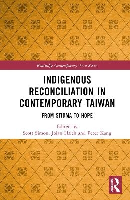 Indigenous Reconciliation in Contemporary Taiwan - 