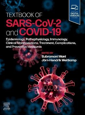 Textbook of SARS-CoV-2 and COVID-19 - Subramani Mani, Jorn-Hendrik Weitkamp