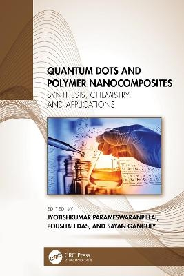 Quantum Dots and Polymer Nanocomposites - 