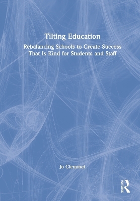 Tilting Education - Jo Clemmet