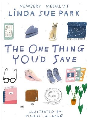 The One Thing You'd Save - Linda Sue Park