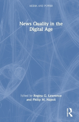 News Quality in the Digital Age - 