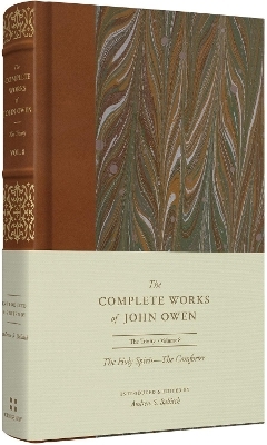 The Holy Spirit—The Comforter (Volume 8) - John Owen