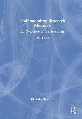 Understanding Research Methods - Michelle Newhart, Mildred L. Patten