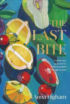 The Last Bite - Anna Higham