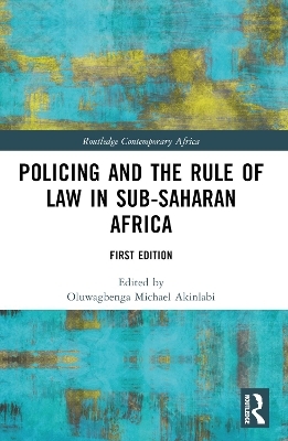 Policing and the Rule of Law in Sub-Saharan Africa - 