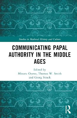 Communicating Papal Authority in the Middle Ages - 