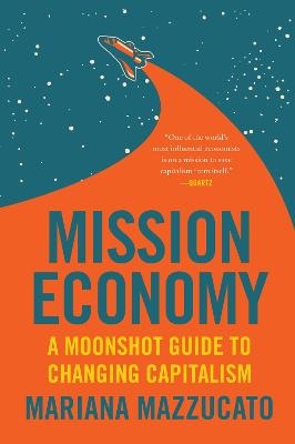 Mission Economy - Mariana Mazzucato