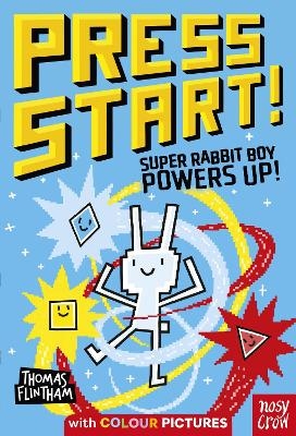 Press Start! Super Rabbit Boy Powers Up! - Thomas Flintham