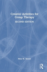 Creative Activities for Group Therapy - Brown, Nina W.