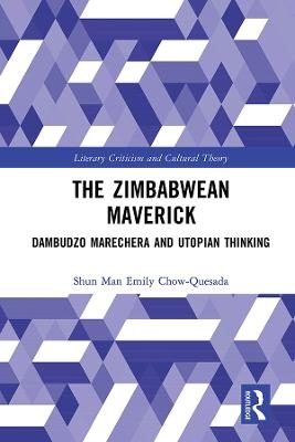 The Zimbabwean Maverick - Shun Man Emily CHOW-QUESADA