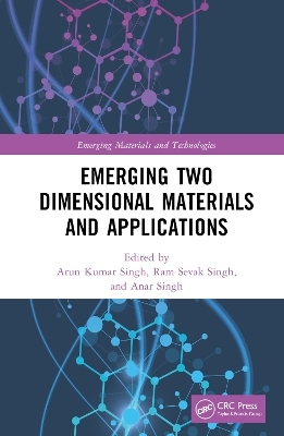 Emerging Two Dimensional Materials and Applications - 