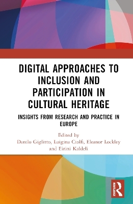 Digital Approaches to Inclusion and Participation in Cultural Heritage - 