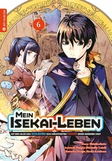 Mein Isekai-Leben - Mit der Hilfe von Schleimen zum mächtigsten Magier einer anderen Welt 06 -  Shinkoshoto, Huuka Kazabana,  Friendly Land