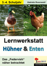 Lernwerkstatt Hühner und Enten / Grundschule - Gabriela Rosenwald