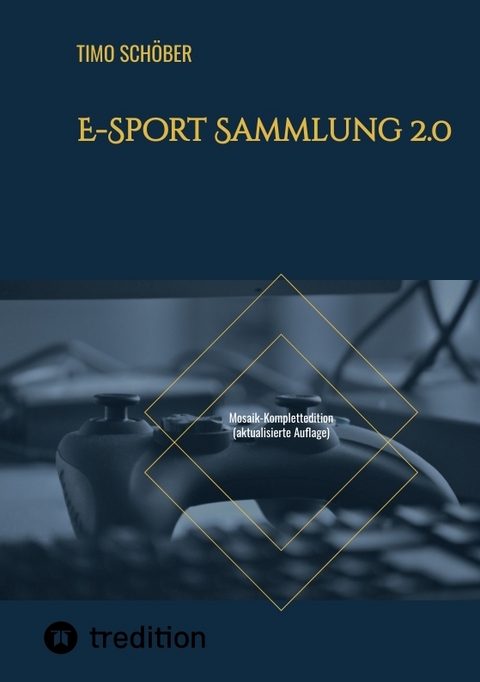 E-Sport Sammlung 2.0 - Timo Schöber